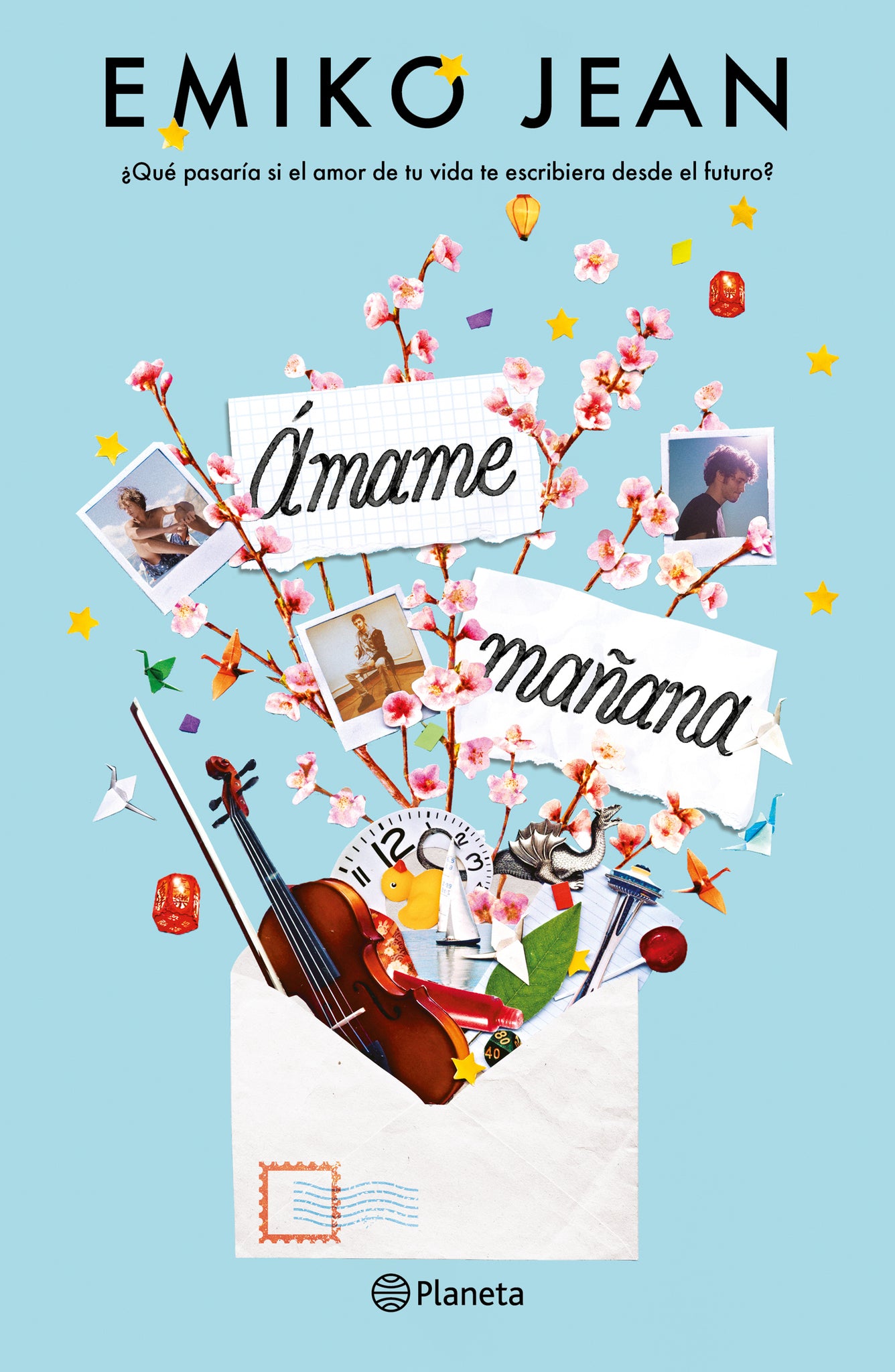 Ámame mañana: ¿Qué pasaría si el amor de tu vida te escribiera desde el futuro? / Love Me Tomorrow